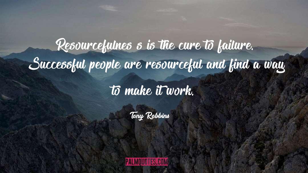 Resourceful quotes by Tony Robbins