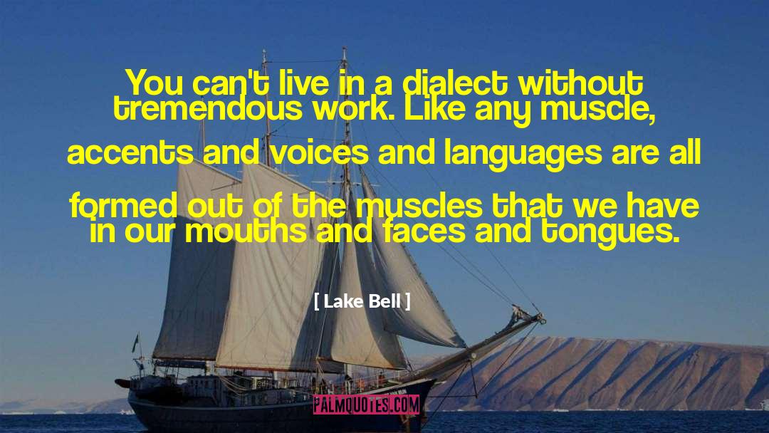 Respect All Languages quotes by Lake Bell