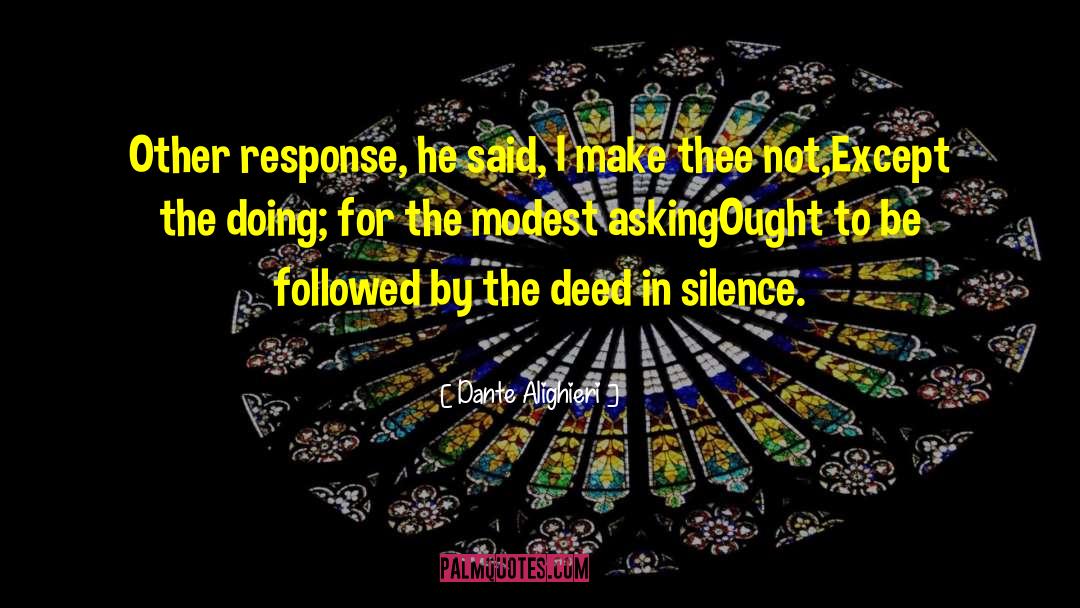 Respect By Silence quotes by Dante Alighieri