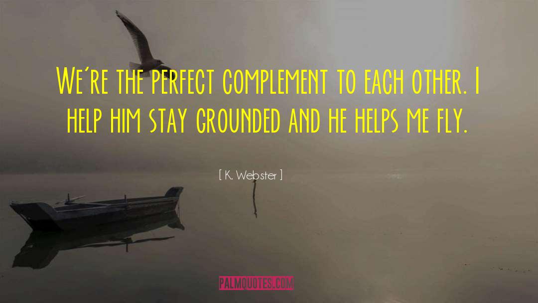 Respect Each Other quotes by K. Webster