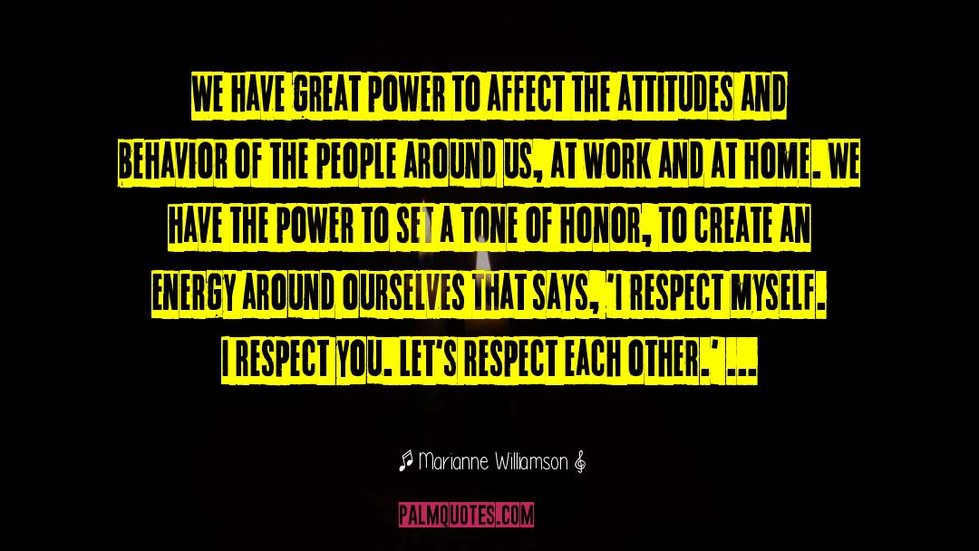 Respect Each Other quotes by Marianne Williamson