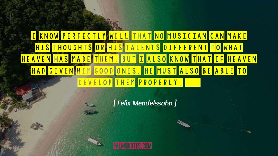 Respect Given quotes by Felix Mendelssohn