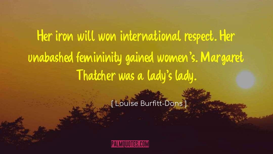 Respect Her quotes by Louise Burfitt-Dons