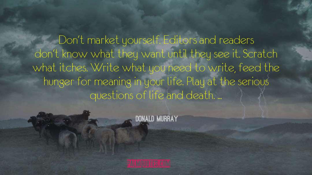 Respect Life quotes by Donald Murray