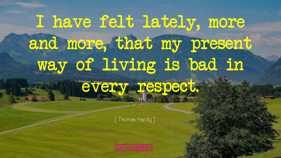 Respect Life quotes by Thomas Hardy