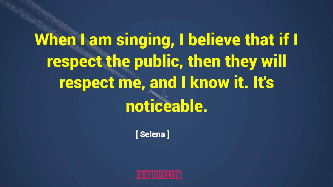 Respect Me quotes by Selena