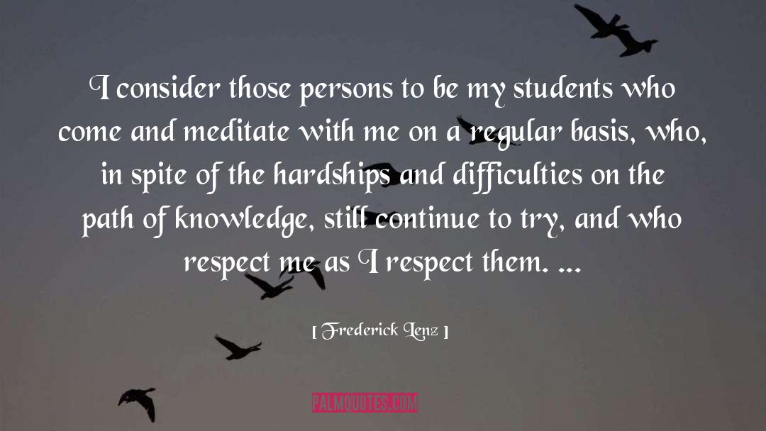 Respect Me quotes by Frederick Lenz