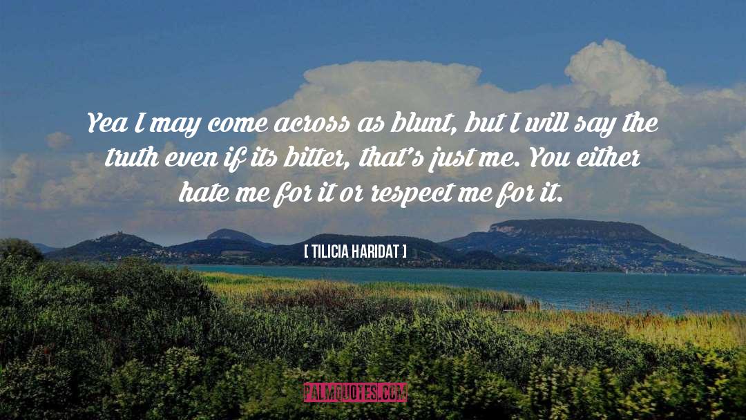 Respect Me quotes by Tilicia Haridat