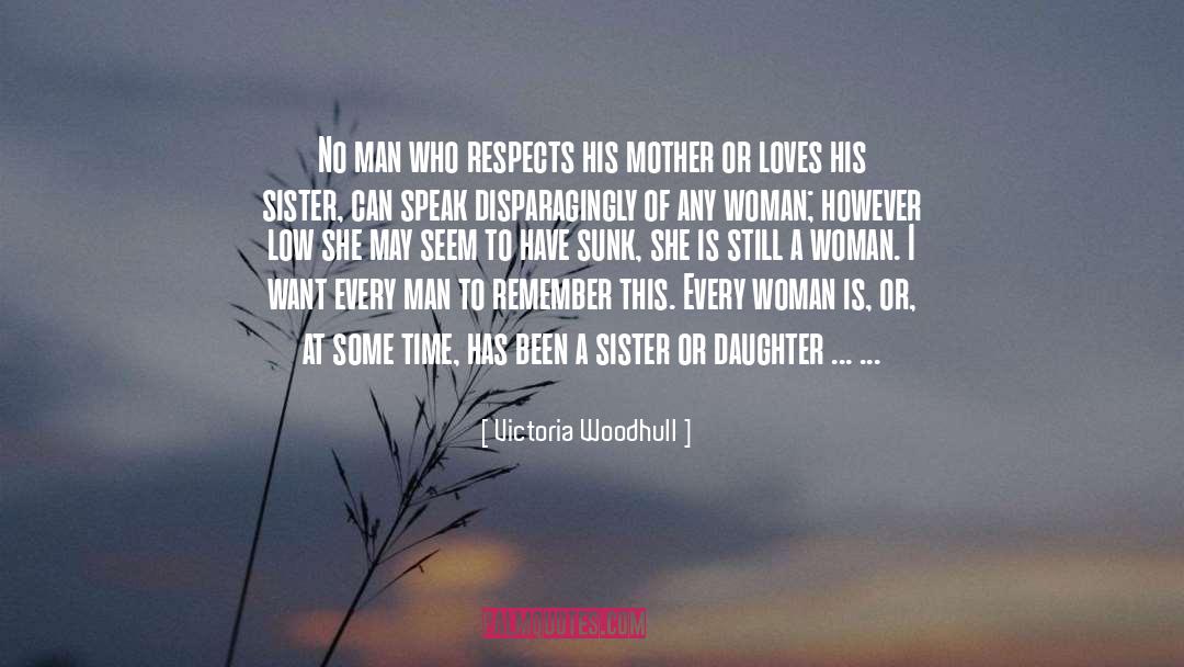 Respect Men quotes by Victoria Woodhull