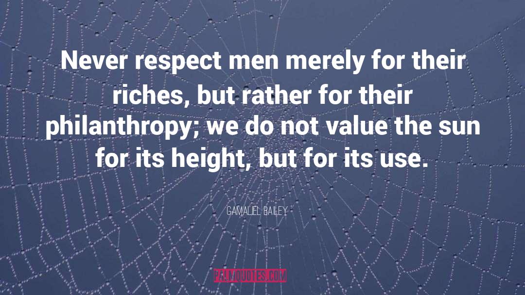 Respect Men quotes by Gamaliel Bailey