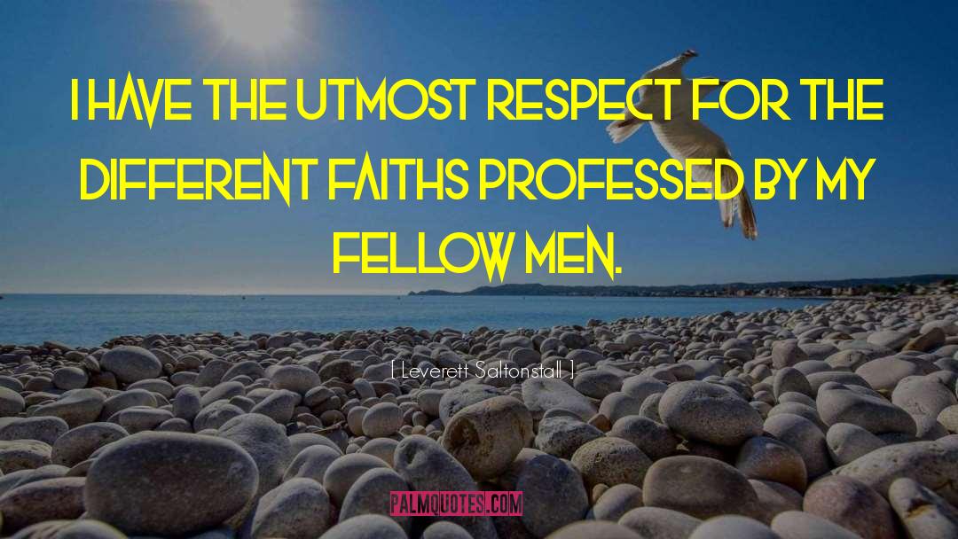 Respect Men quotes by Leverett Saltonstall