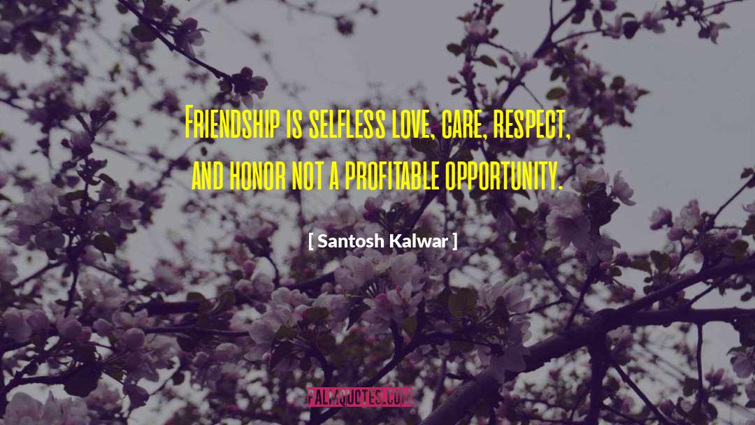 Respect Men quotes by Santosh Kalwar