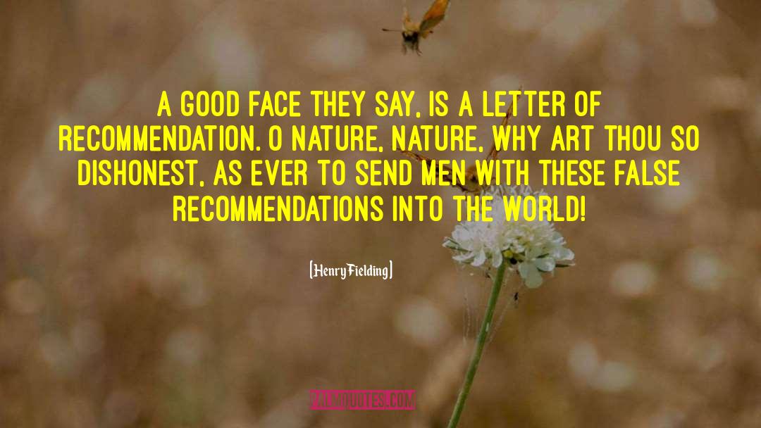 Respect Nature quotes by Henry Fielding