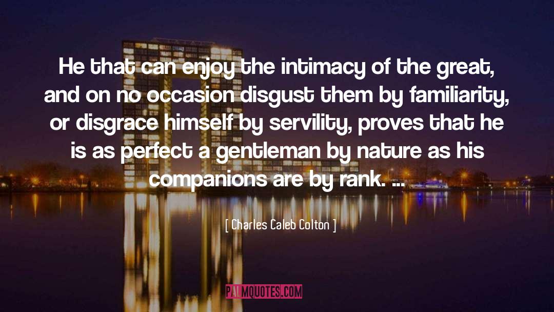 Respect Nature quotes by Charles Caleb Colton