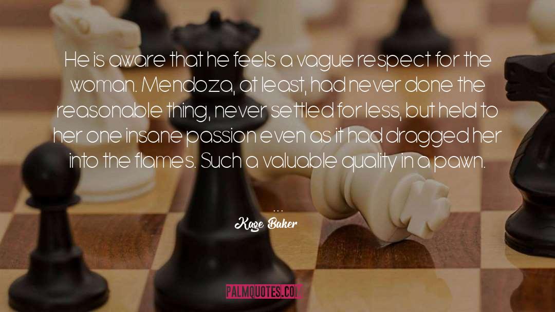 Respect Opinion quotes by Kage Baker