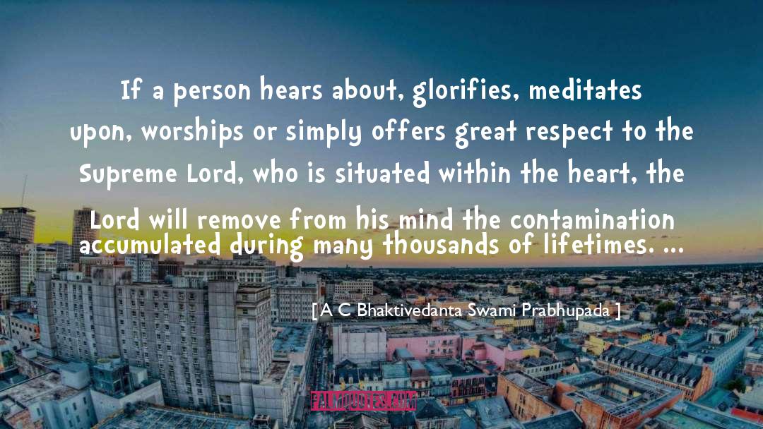 Respect Opinion quotes by A C Bhaktivedanta Swami Prabhupada