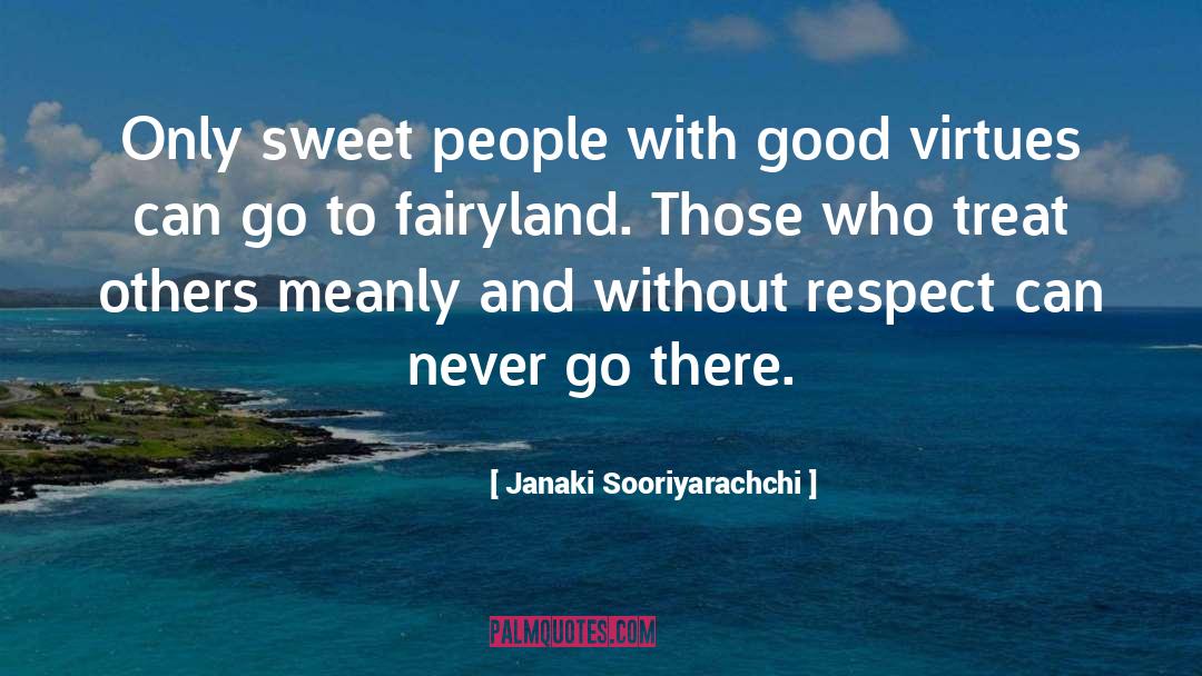 Respect Others Property quotes by Janaki Sooriyarachchi