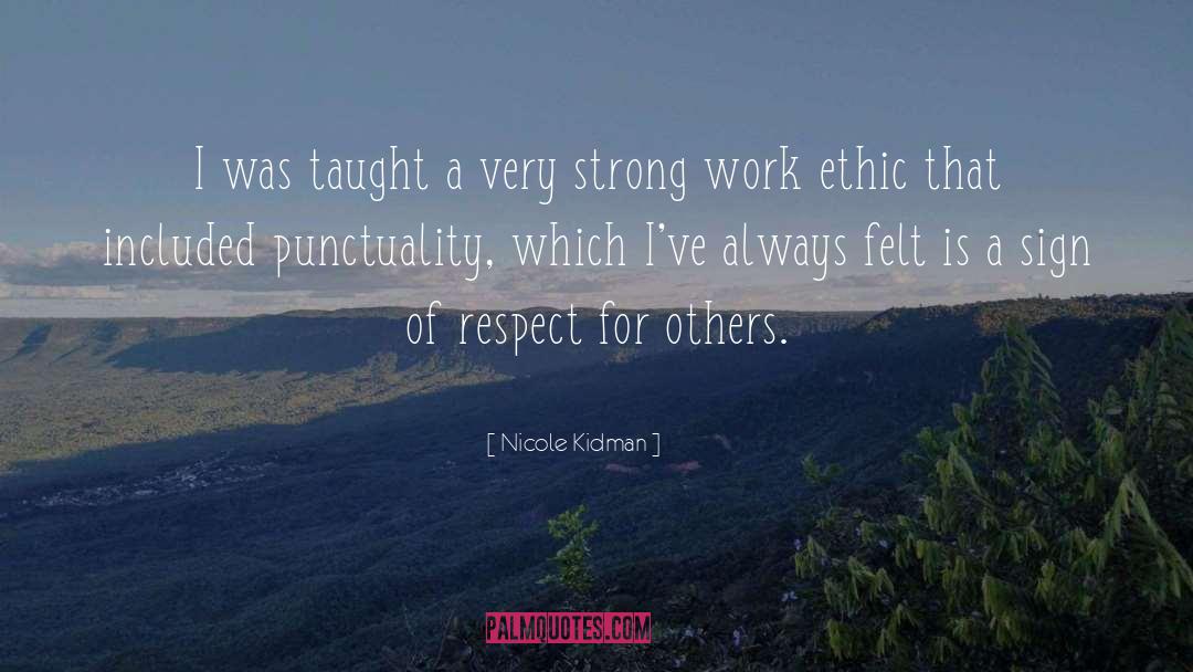 Respect Others Property quotes by Nicole Kidman