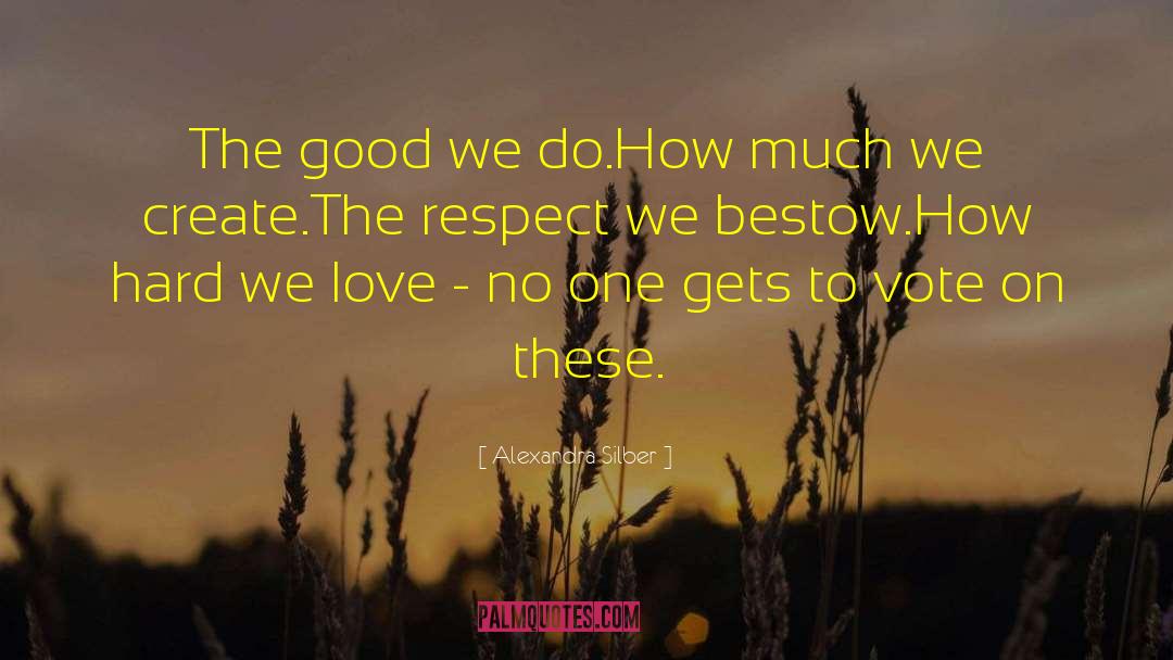 Respect Others quotes by Alexandra Silber