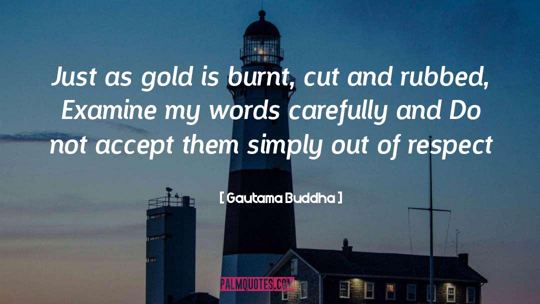 Respect Others quotes by Gautama Buddha