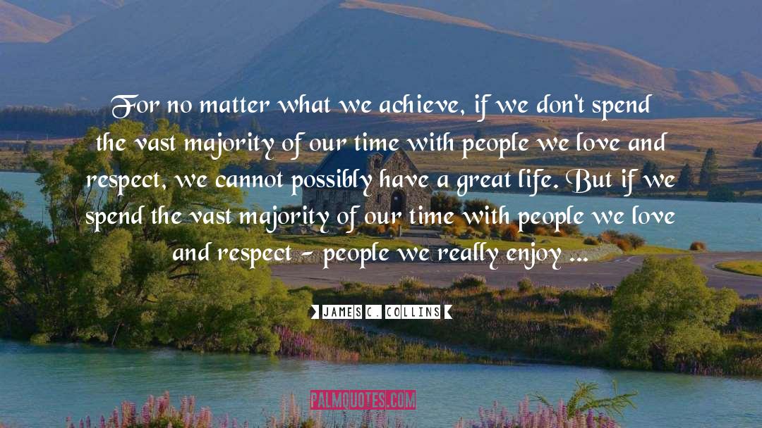 Respect People quotes by James C. Collins