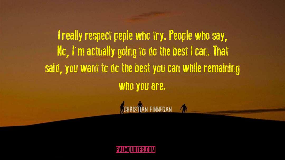 Respect People quotes by Christian Finnegan