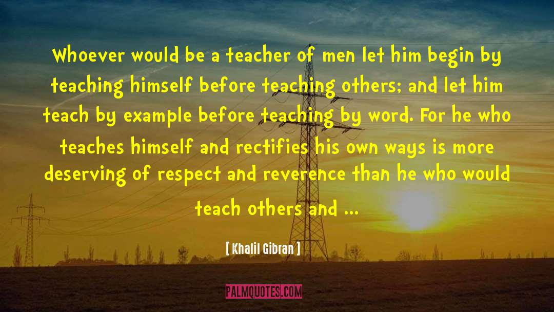 Respect Teacher quotes by Khalil Gibran