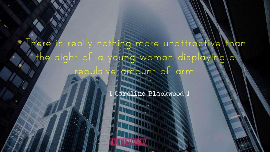 Respect Woman quotes by Caroline Blackwood