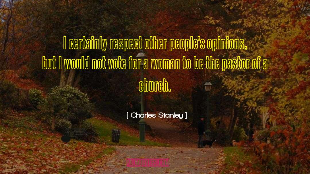 Respect Woman quotes by Charles Stanley