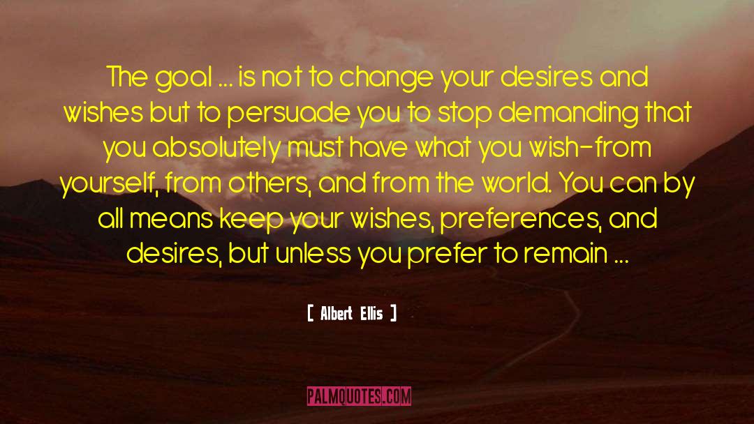 Respect Your World quotes by Albert Ellis