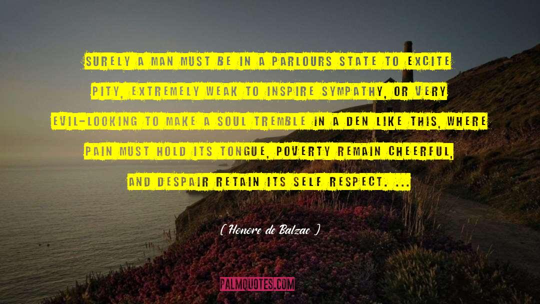 Respect Yourself quotes by Honore De Balzac