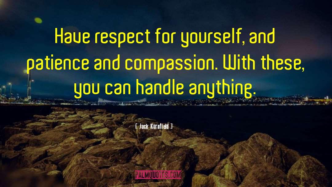 Respect Yourself quotes by Jack Kornfield