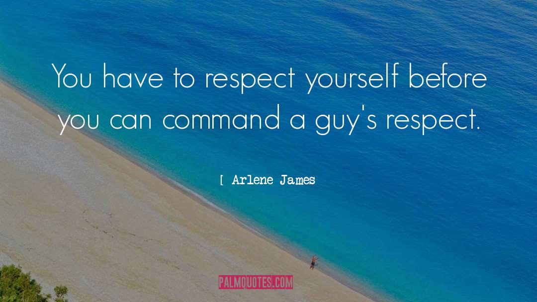 Respect Yourself quotes by Arlene James