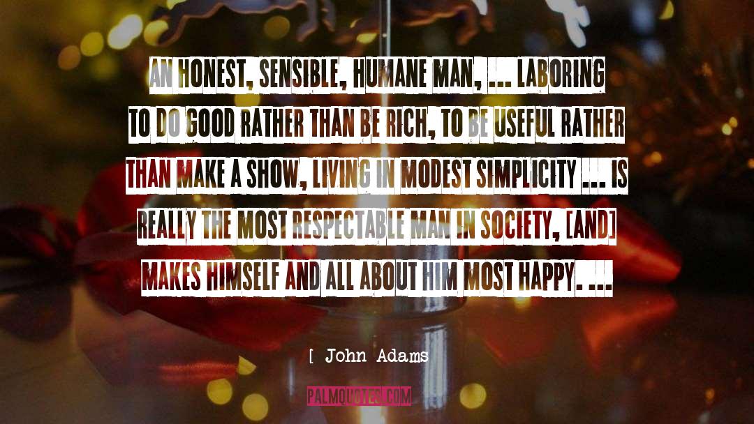 Respectable Man quotes by John Adams
