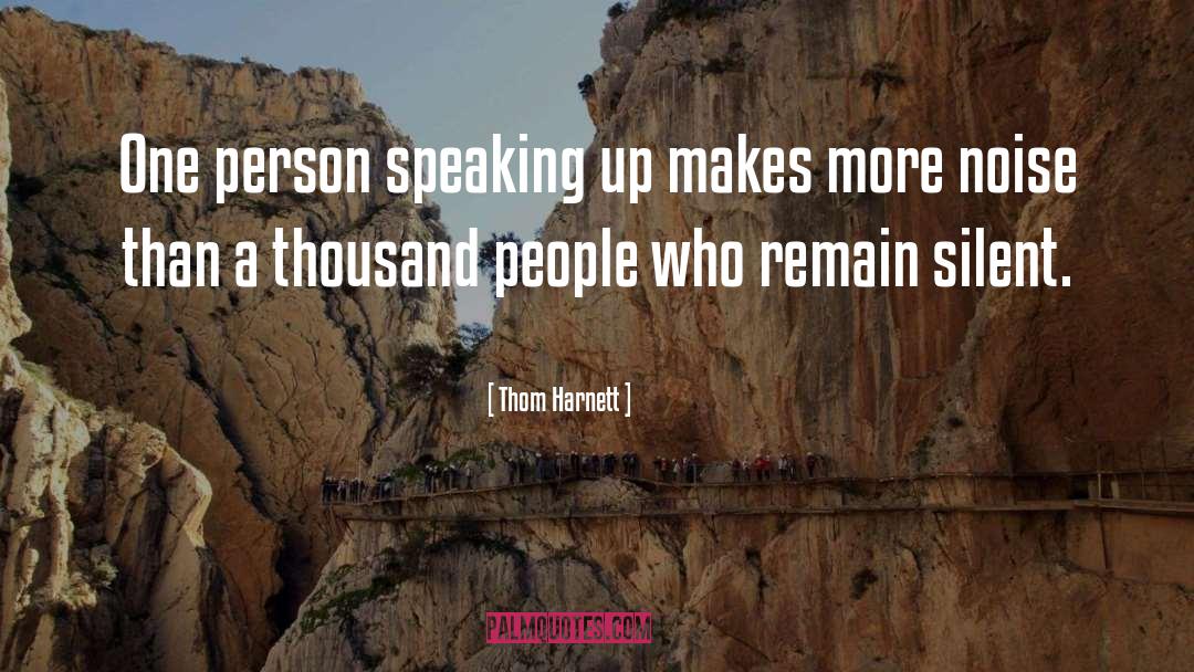 Respected Person quotes by Thom Harnett