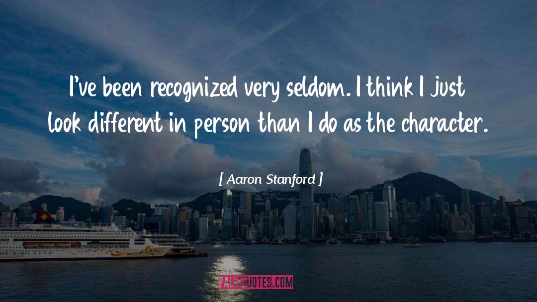 Respected Person quotes by Aaron Stanford