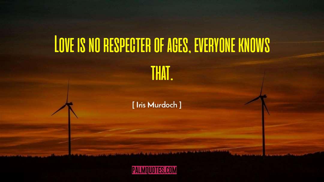Respecter quotes by Iris Murdoch