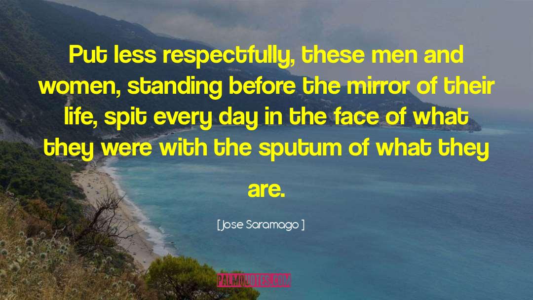 Respectfully quotes by Jose Saramago