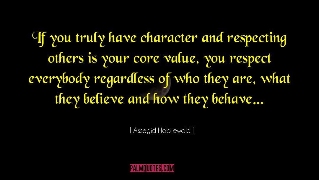 Respecting Others quotes by Assegid Habtewold