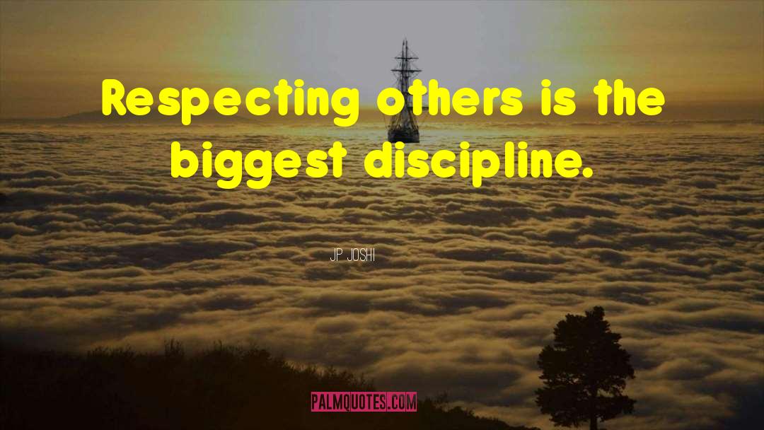 Respecting Others quotes by JP Joshi