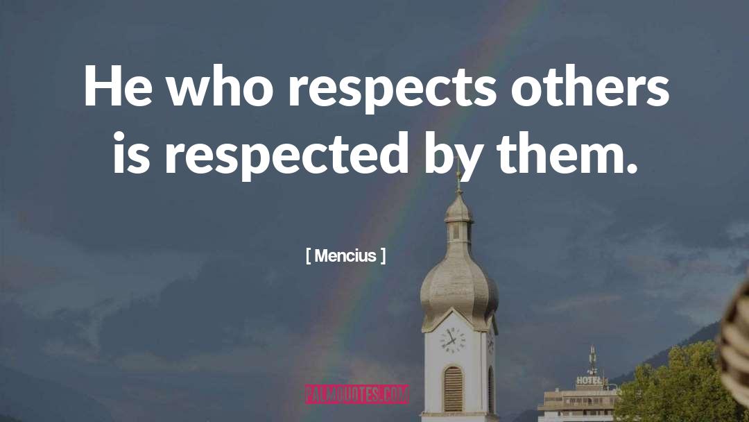 Respecting Others quotes by Mencius