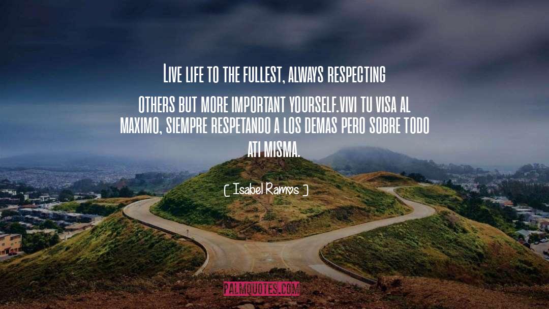 Respecting Others quotes by Isabel Ramos