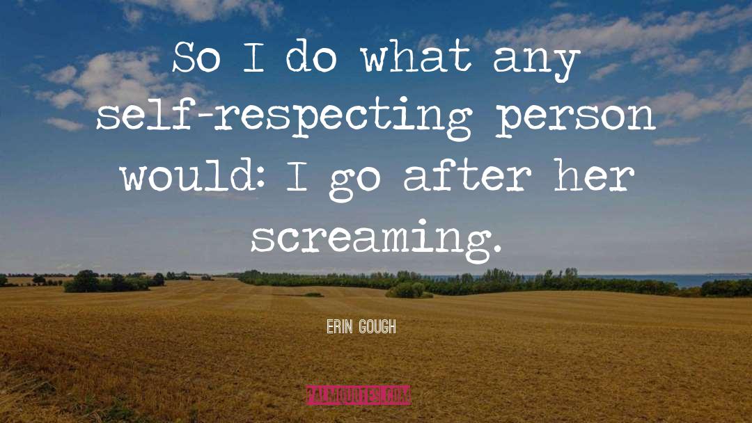 Respecting quotes by Erin Gough