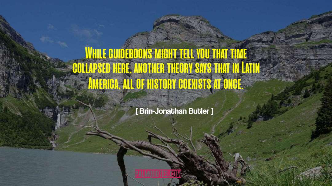 Respecting Time quotes by Brin-Jonathan Butler