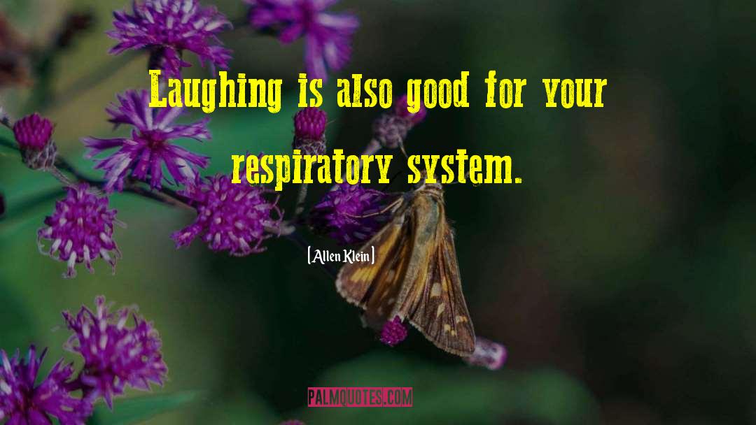 Respiratory quotes by Allen Klein