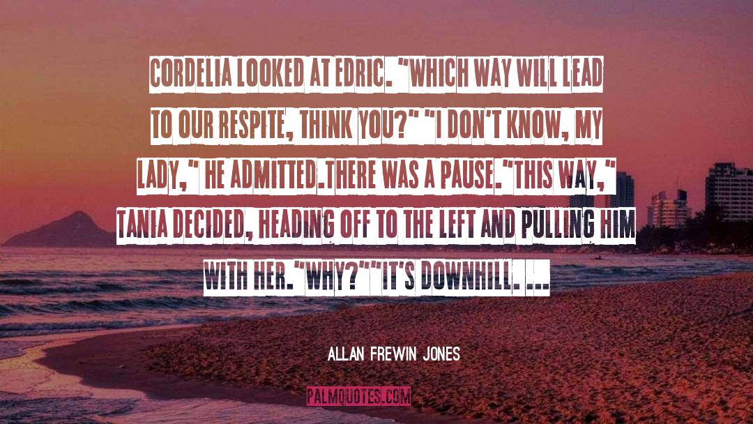 Respite quotes by Allan Frewin Jones