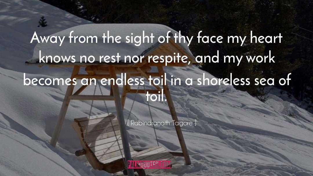 Respite quotes by Rabindranath Tagore