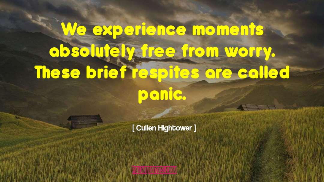 Respite quotes by Cullen Hightower