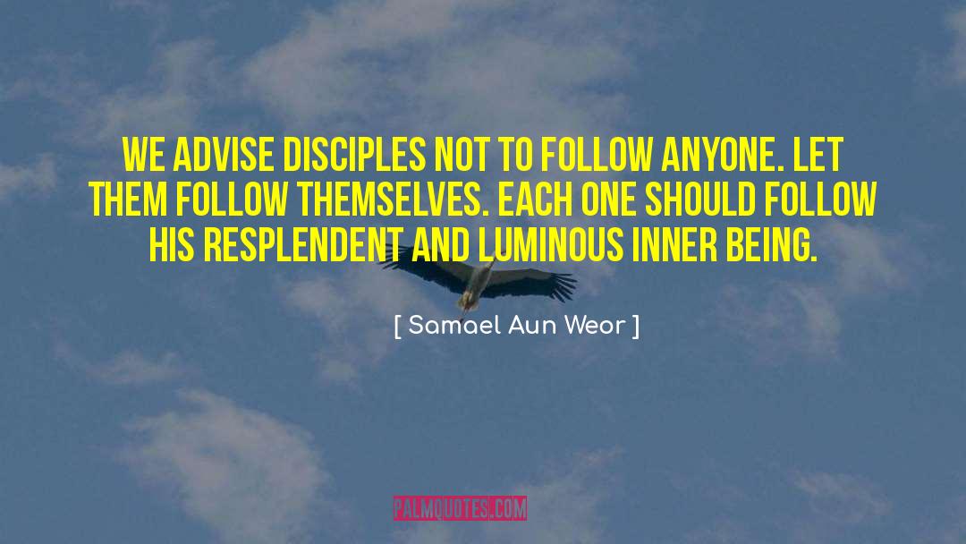 Resplendent quotes by Samael Aun Weor