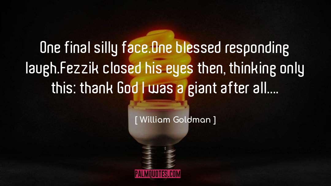 Responding quotes by William Goldman